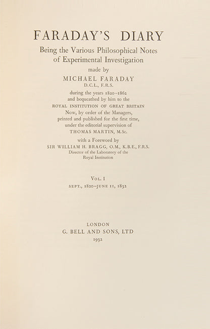 The first edition and a lovely complete set of Michael Faraday's eight volume Diary in attractive examples of the dust jackets, published in 1932.