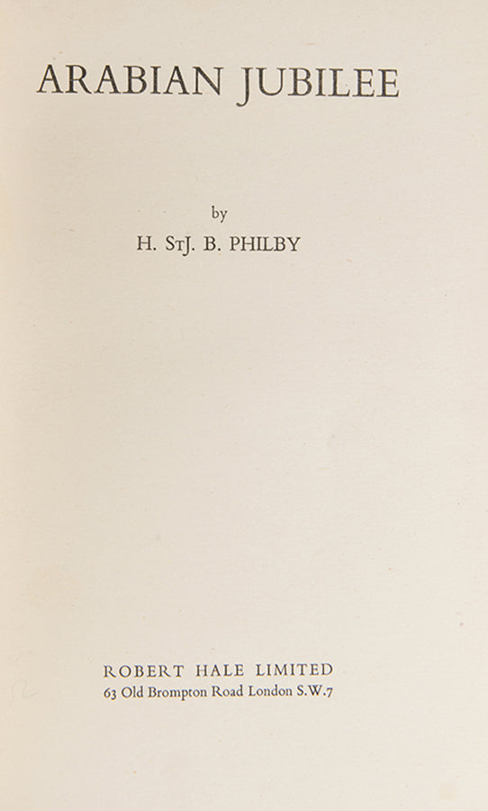 Finely bound first edition of Harry St. John Philby's Arabian Jubilee, the first full-length biography of King Saud.