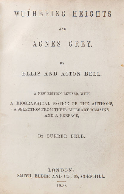 Second edition, first issue of Wuthering Heights and Agnes Grey by Emily and Anne Bronte, the first state of this edition can identified by '1850' on the title page