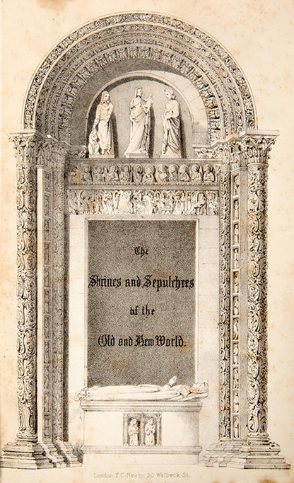 First edition of Richard Madden's The Shrines and Sepulchres of the Old and New World, a comprehensive work on ancient tombs and funerary practices by an avid abolitionist of his day.