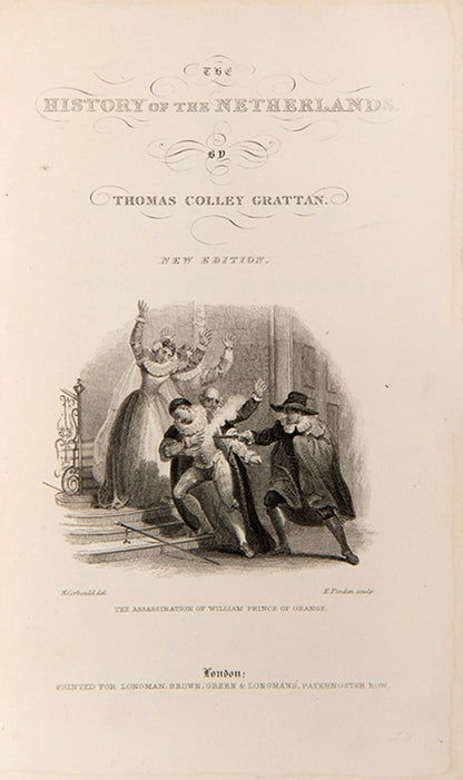 New edition of Thomas Colley Grattan's The History of the Netherlands, from Lardner's Cyclopedia series.