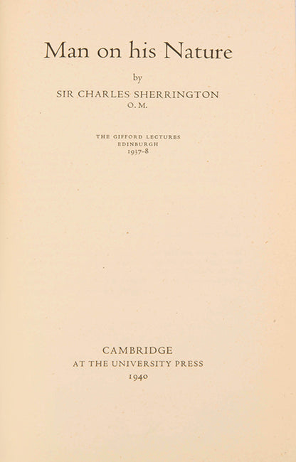 First edition of Man on His Nature by Charles Sherrington, neurologist Oliver Sacks's copy, with his notes and bookplate.