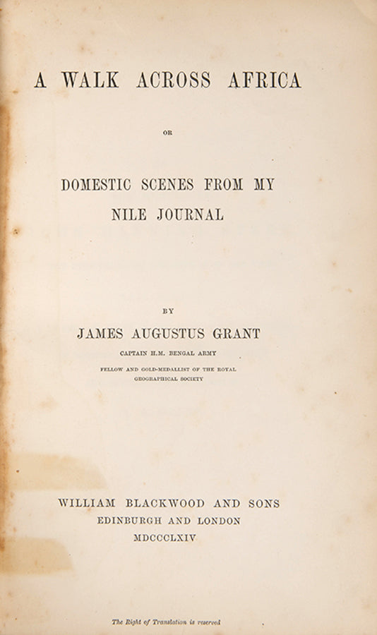 Rare presentation copy of James Grant's Walk across Africa, inscribed to the author's daughter 'To my dear little good "Mary Augusta" with her father's fondest love.