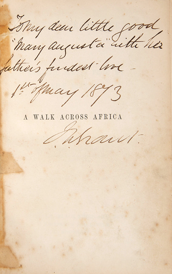 Rare presentation copy of James Grant's Walk across Africa, inscribed to the author's daughter 'To my dear little good "Mary Augusta" with her father's fondest love.