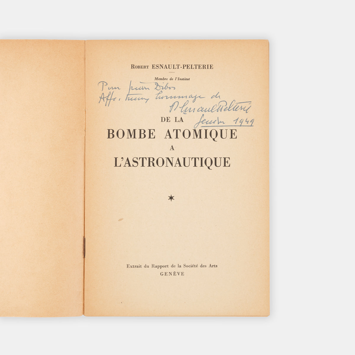 First edition of a rare pamphlet on nuclear-powered space travel, Robert Esnault-Pelterie's De la Bombe Atomique a l'Astronautique, a presentation copy inscribed by the author.