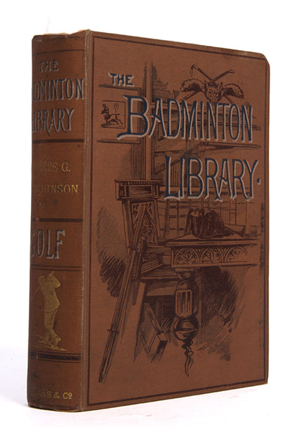 Horace Hutchinson's classic history and guide to the game of golf, published as part of The Badminton Library series of sporting title