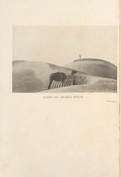 First edition of Bertram Thomas's Arabia Felix, the first recorded account of the crossing of the Rub al Khali in Saudi Arabia.
