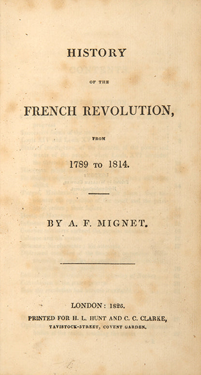 The first single volume edition of the first English-language translation of François Mignet's History of the French Revolution