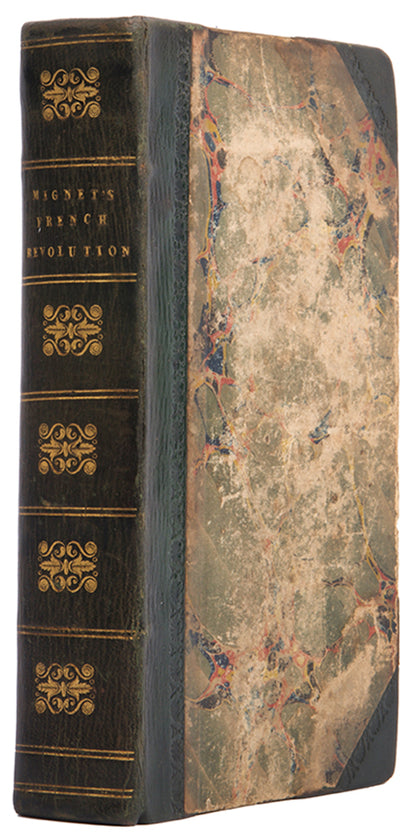The first single volume edition of the first English-language translation of François Mignet's History of the French Revolution