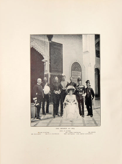 First edition of Count Gleichen's Journal of our Mission to Fez, the only first hand account of the mission to Fez in 1909 to install Sir Reginald Lister as British Ambassador to Morocco following the the Hafidiya, the coup d'état of 1908. 