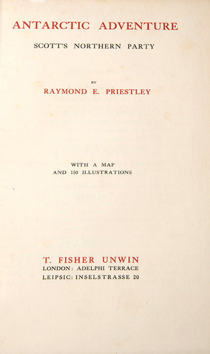 First edition of Raymond Priestley's Antarctic Adventure, Priestley's account of Scott's Terra Nova expedition and the amazing survival of the Northern Party.