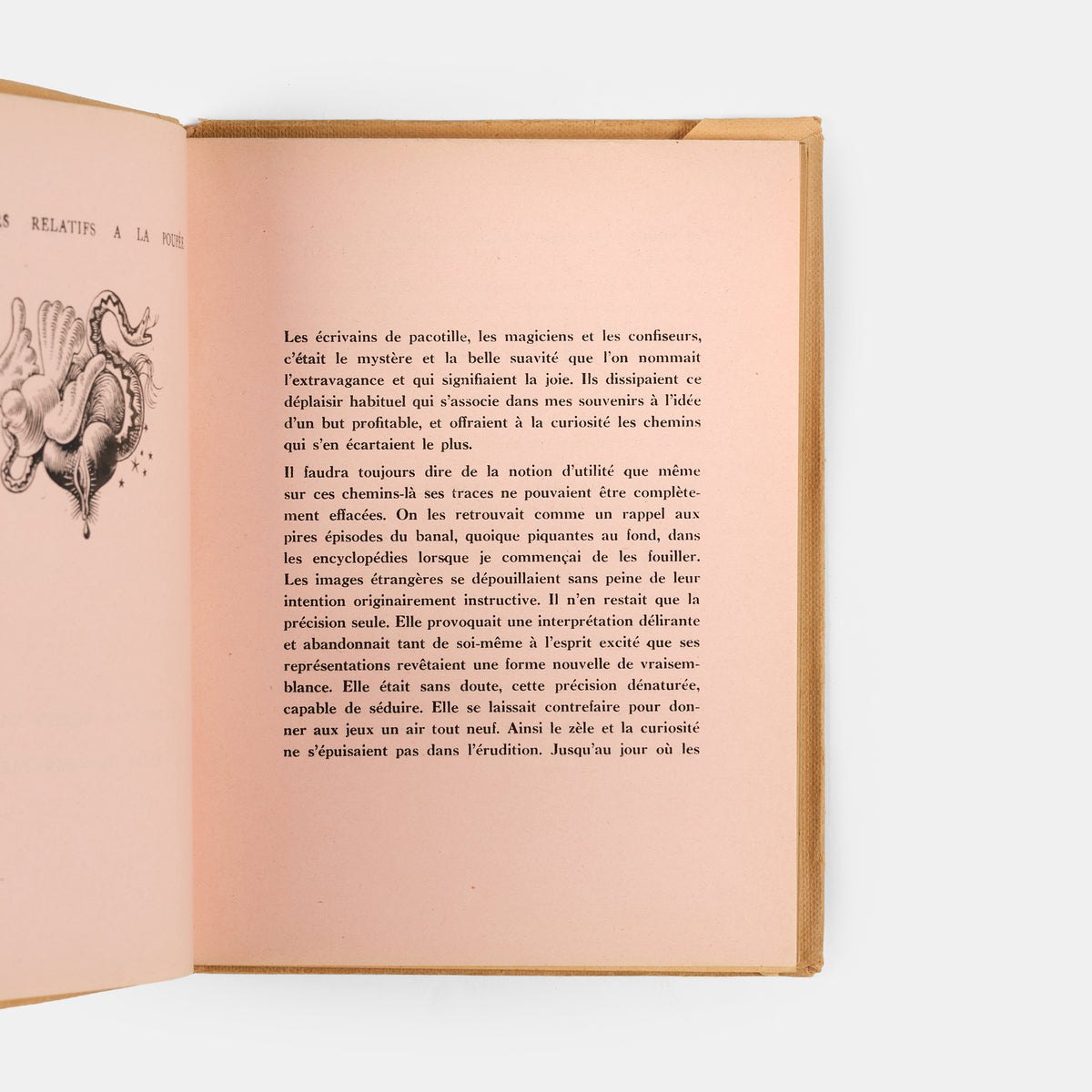La Poupee evolved out of a series of events in Hans Bellmer's personal life: his cousin, Ursula Naguschewski moving from Kassel to Berlin in 1932, his attendance of a performance of Jacques Offenbach'sTales of Hoffmann, and his mother shipping him his old toys. 