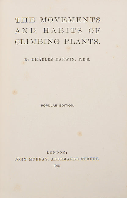 A handsomely bound reissue of Charles Darwin's The Movememts and Habits of Climbing Plants.
