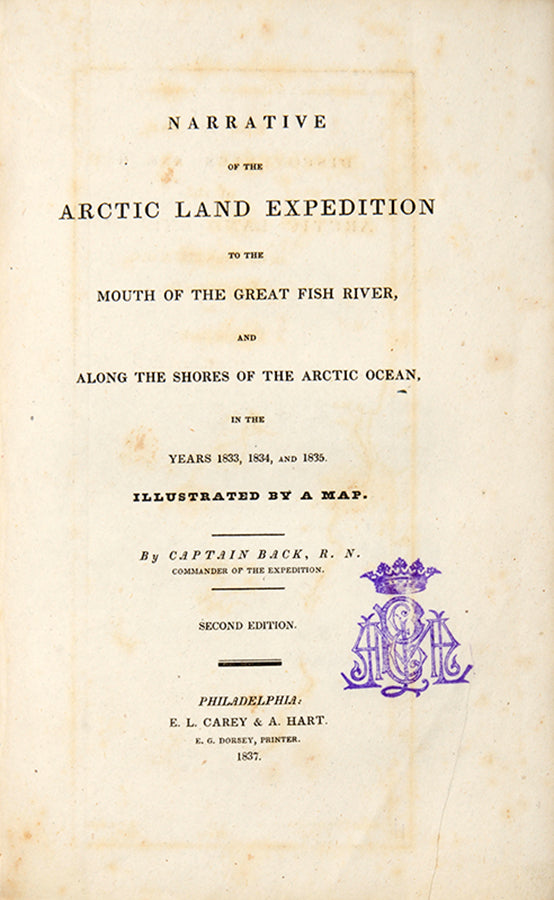 Second American edition of  George Back's Narrative of the Arctic Land Expedition, 'One of the finest travel books of the nineteenth century'.