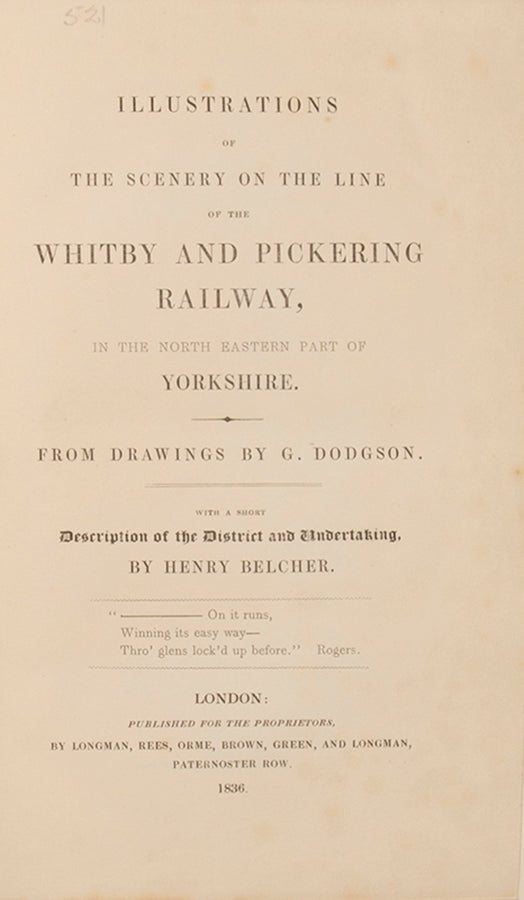 First edition of Illustrations of the Scenery on the Line of the Whitby and Pickering Railway by Henry Belcher, A charming book describing the views and sights between Whitby and Pickering in North Yorkshire, as seen from the railway.