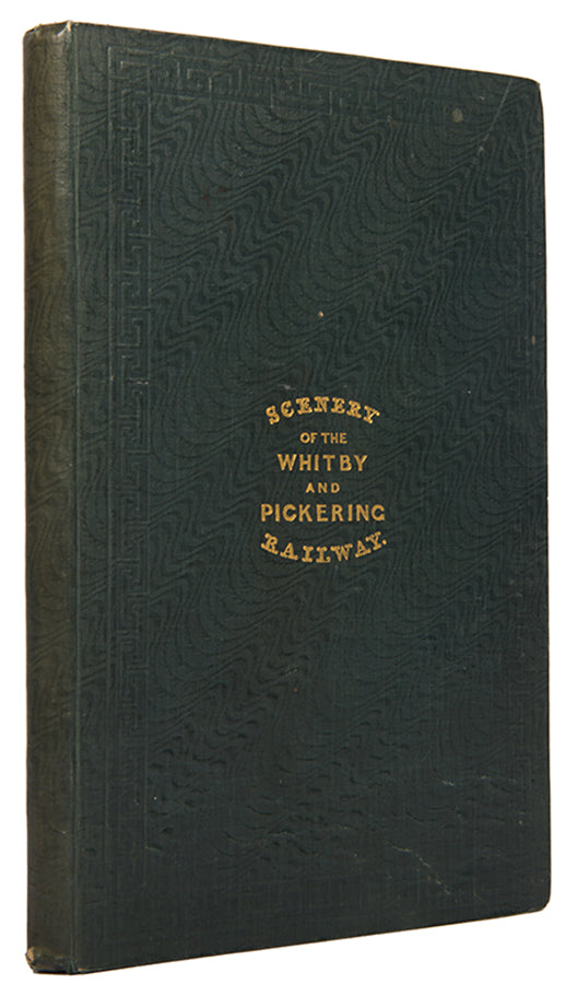 First edition of Illustrations of the Scenery on the Line of the Whitby and Pickering Railway by Henry Belcher, A charming book describing the views and sights between Whitby and Pickering in North Yorkshire, as seen from the railway.