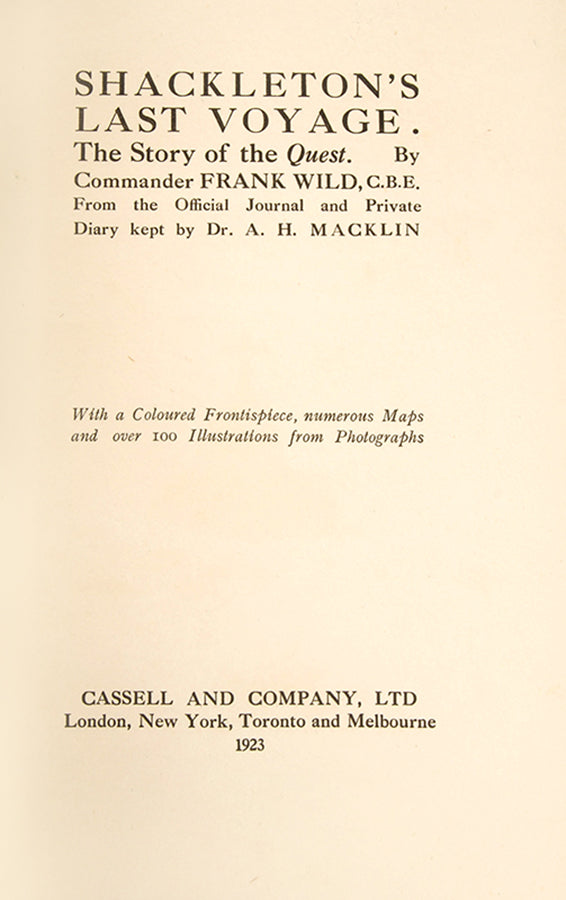 Fine copy of the first edition of Shackleton's Last Voyage, the official account of Shackleton's last voyage, Quest, and his death by his second in command.