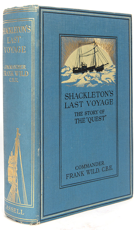 Fine copy of the first edition of Shackleton's Last Voyage, the official account of Shackleton's last voyage, Quest, and his death by his second in command.