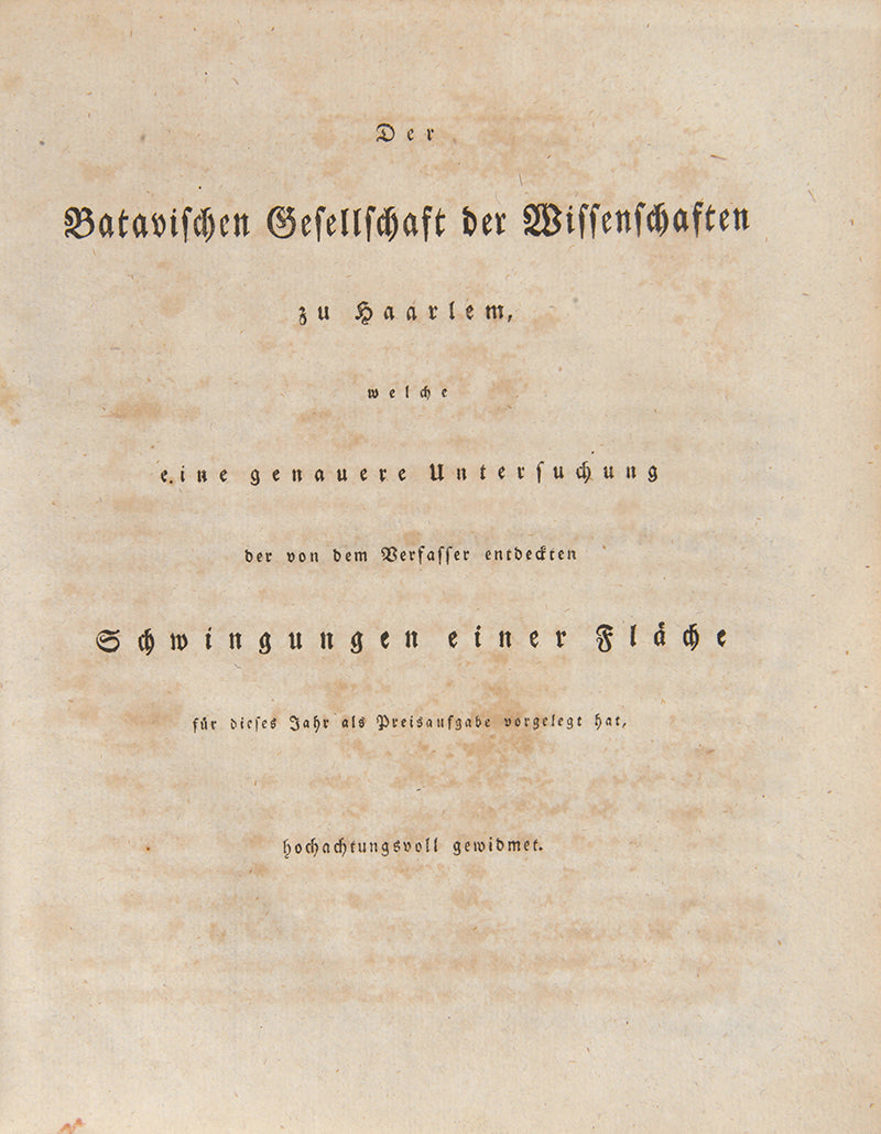 First edition of Ernst Chladni's second book on acoustics, Die Akustik, published in 1802 and greatly enlarged from his 1787 book on the subject. With eleven copperplate engravings.