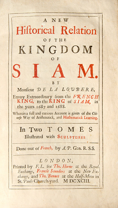 A handsome copy of the first edition in English of Simon de la Loubere's A New Historical Relation of the Kingdom of Siam, 'universally regarded as as the finest work on seventeenth-century Thailand'.