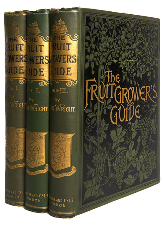 First edition of the lavishly illustrated Fruit grower's Guide by John Wright, illustrated by Mary Rivers, 1891-1894.