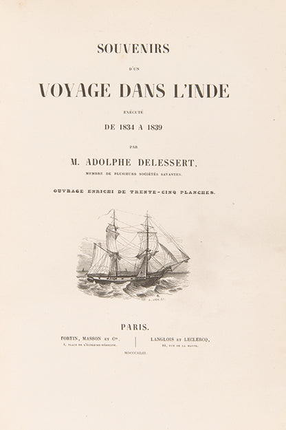Delessert, a French explorer and naturalist travelled through Mauritius, Reunion Island, Penang, Pondicherry, Malay Peninsula, Singapore, Java, and Madras.
