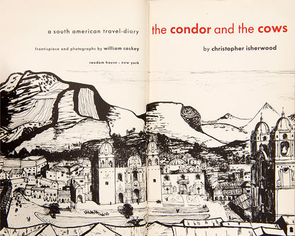 First US edition of The Condor and the Cows by Christopher Isherwood.