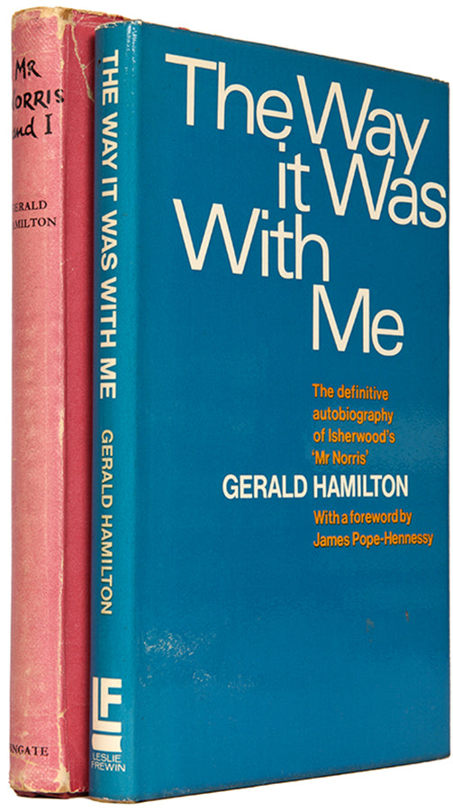First editions of Mr Norris and I and The Way it Was With Me by Gerald Hamilton.