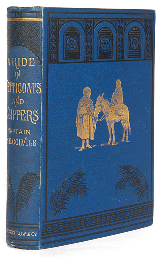 A charming account of Captain Colville's  travels with his wife through Morocco from Tangier to Fez.