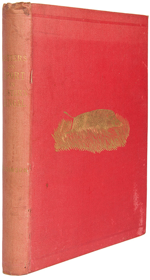 First edition of Frank Simson's Letters on Sport in Eastern Bengal, covering boars, tigers, buffalos, bears, rhinos, leopards, and others.