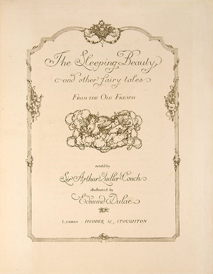 A sumptuous, limited edition of Sleeping Beauty, exquisitely illustrated by Edmund Dulas and edited by Arthur Quiller-Couch.
