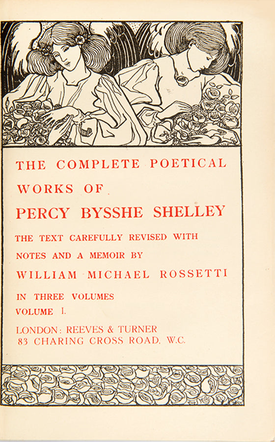 A handsome set of the Complete Poetical Works of Percy Bysshe Shelley, one of the great Romantic poets, in handsome bindings by Bickers, including a memoir