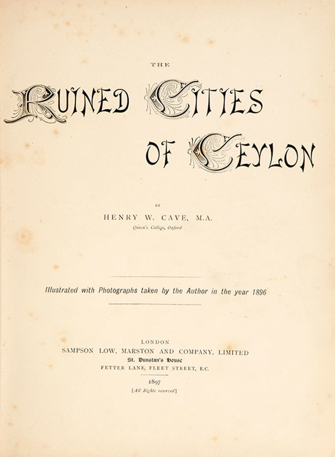 First edition of Ruined Cities of Ceylon by Henry Cave, in full publisher's vellum, of this early photographic work on the ancient cities of Sri Lanka.