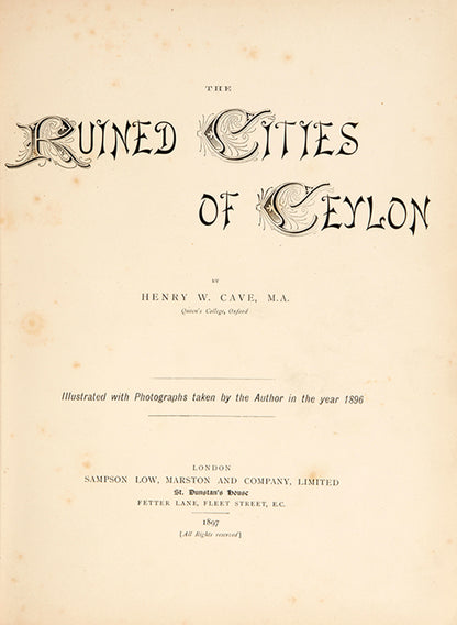 First edition of Ruined Cities of Ceylon by Henry Cave, in full publisher's vellum, of this early photographic work on the ancient cities of Sri Lanka.