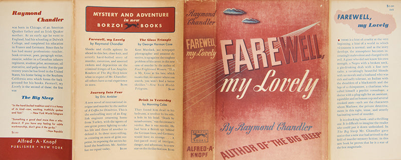 A fine first edition copy of Raymond Chandler's second book, Farewell, My Lovely, one of only 7500 copies printed.