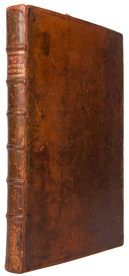 First English language edition of the most famous book of its type, Nicolas Bion's Construction & Principal Uses of Mathematical Instruments, published in 1723.