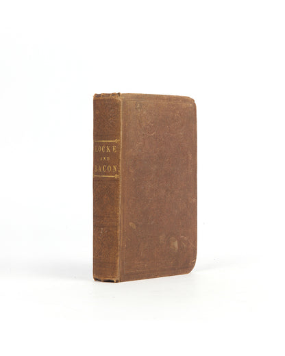A good copy of this printing of two works by John Locke and Francis Bacon.