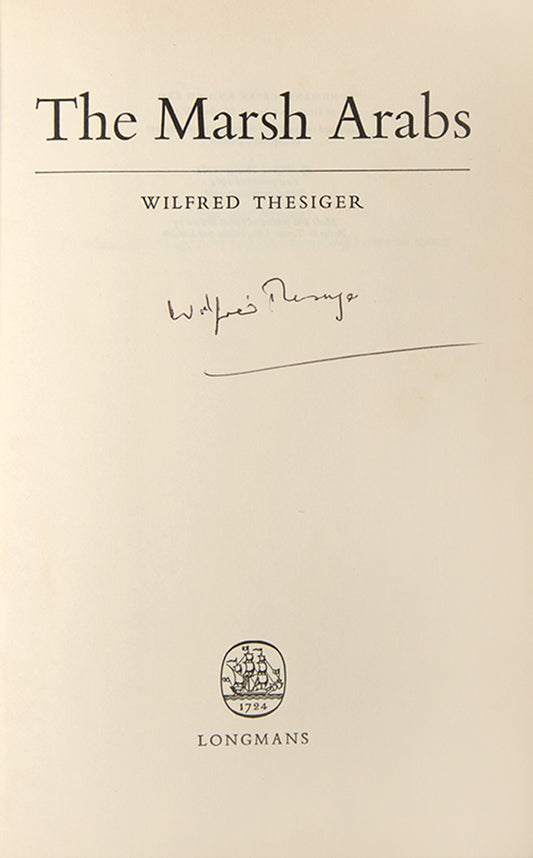 Signed first edition, second impression, of Wilfrid Thesiger's Marsh Arabs, his account of his time with the marsh Arabs of southern Iraq in the 1950's.
