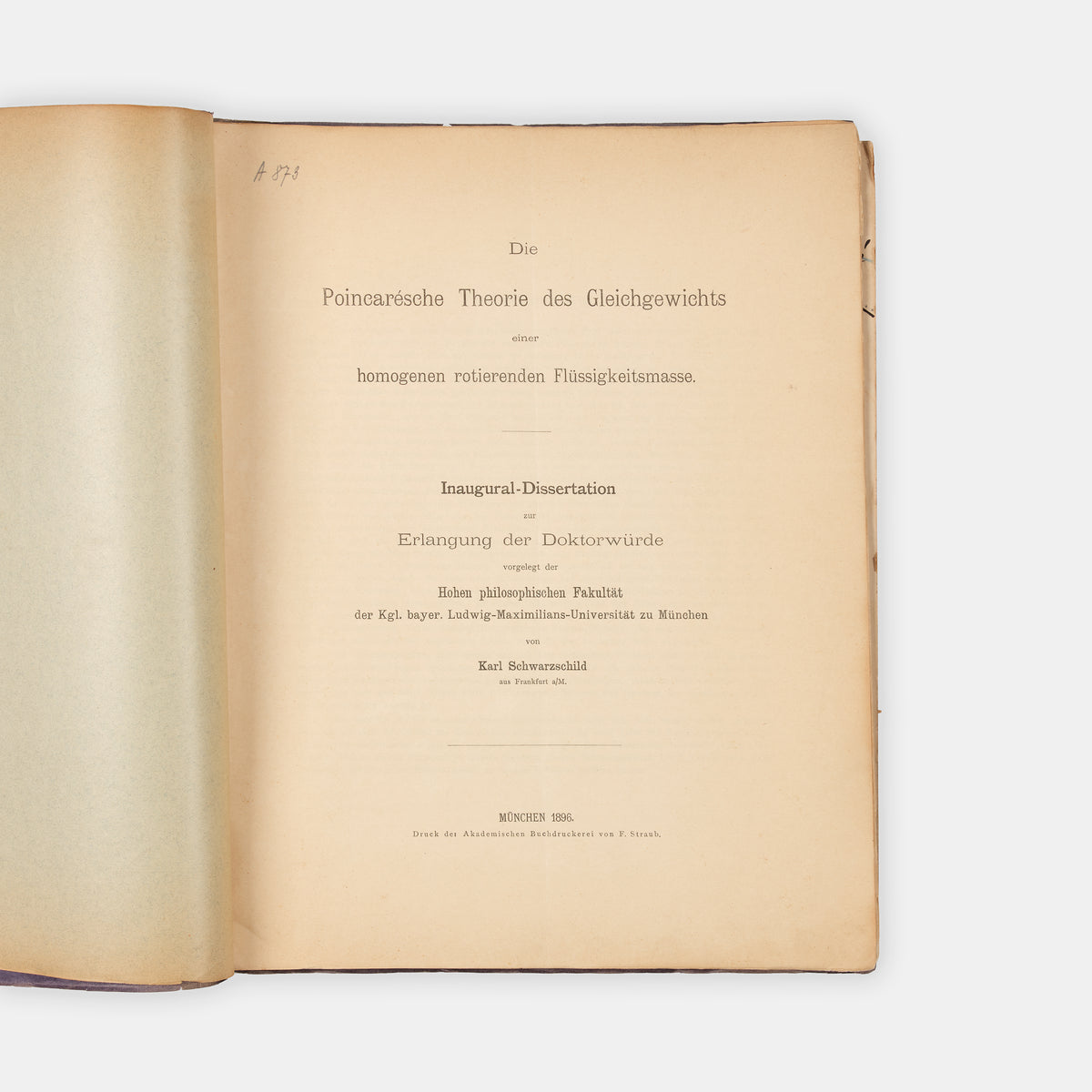First edition, the rare offprint of astronomer and mathematician Karl Schwarzschild's doctoral dissertation on the theories of Poincaré, Die Poincarésche Theorie, published in 1896.
