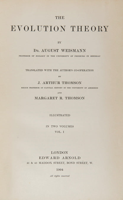 First English language edition of biologist Albert Weismann's The Evolution Theory, an important early work on genetics published in 1904.