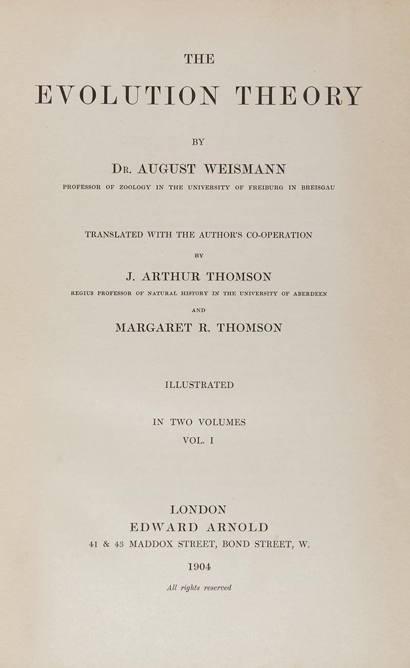 First English language edition of biologist Albert Weismann's The Evolution Theory, an important early work on genetics published in 1904.