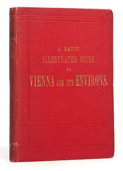A profusely illustrated guide with an birds eye view of Vienna as a frontispiece.