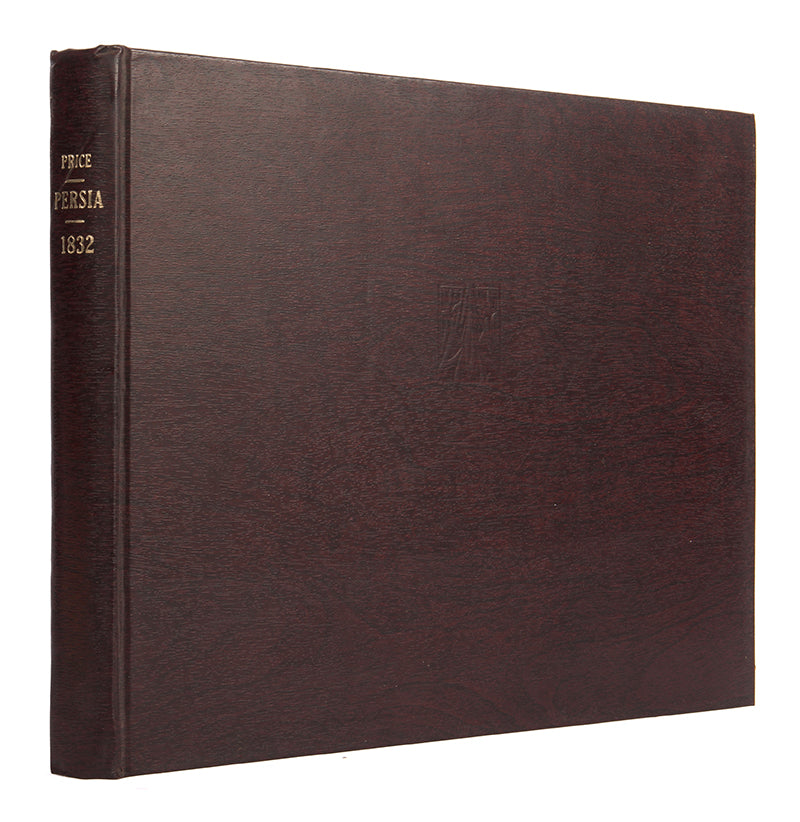 The most desirable and complete third edition of William Price's Journal of the British Embassy to Persia, which contains the long awaited part II relating the rest of the voyage in Persia and the return journey.