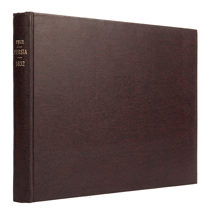 The most desirable and complete third edition of William Price's Journal of the British Embassy to Persia, which contains the long awaited part II relating the rest of the voyage in Persia and the return journey.