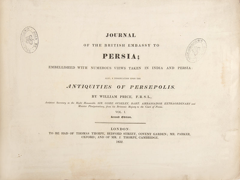 The most desirable and complete third edition of William Price's Journal of the British Embassy to Persia, which contains the long awaited part II relating the rest of the voyage in Persia and the return journey.
