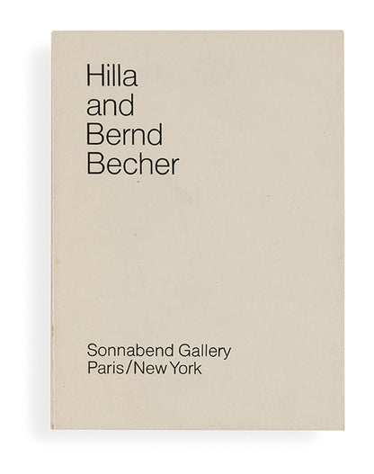 The first Bernd and Hilla Becher catalogue published by a gallery, issued to accompany their first exhibition at Sonnabend, New York.