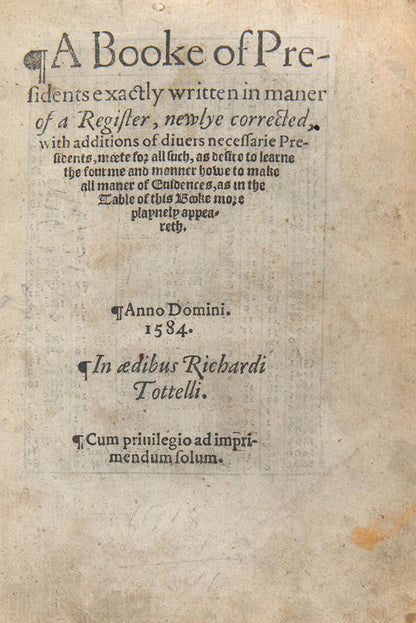 An early edition of Thomas Phayer's Booke of Presidents, a comprehensive collection of legal documents relaton to land law.