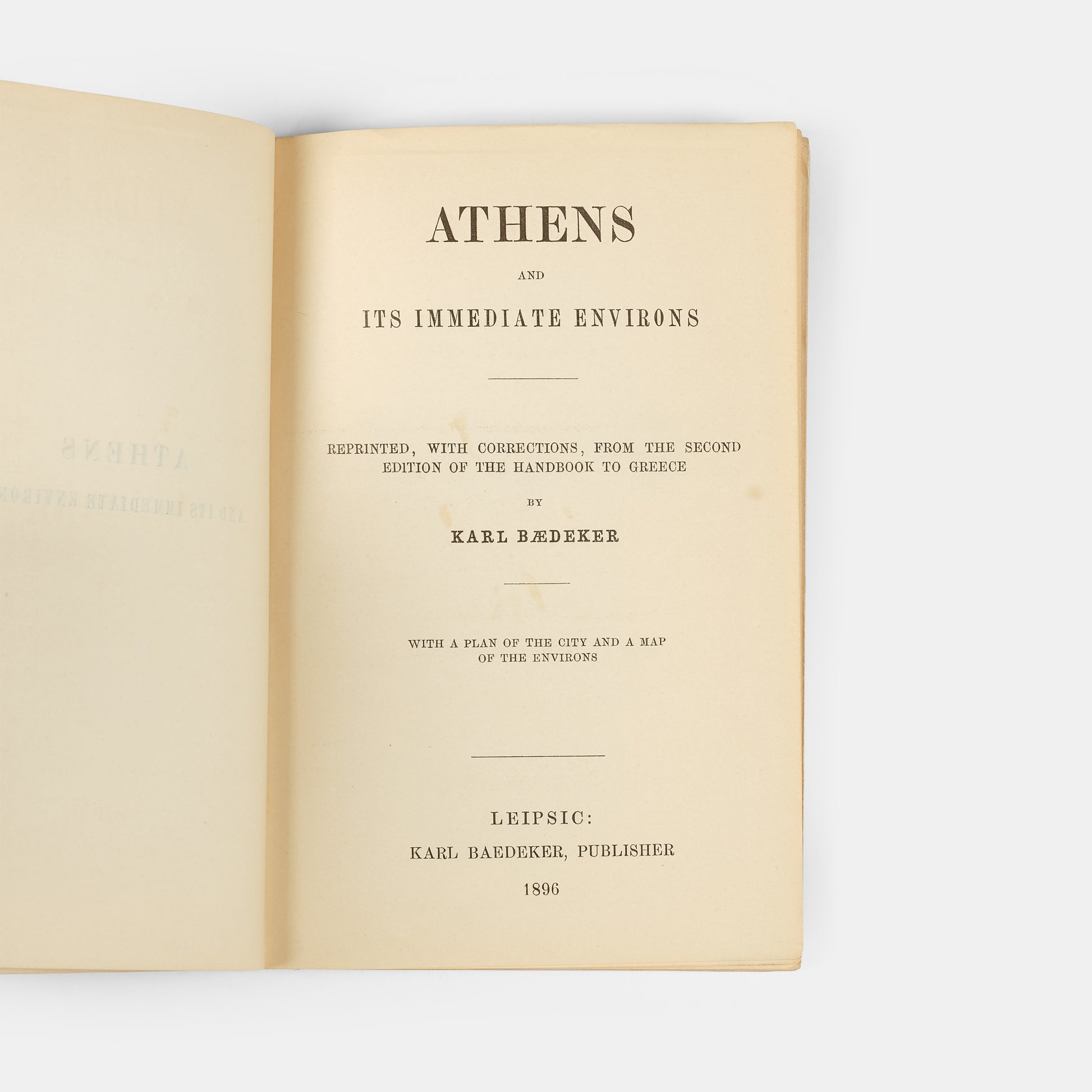 'This reprint from the second edition of Baedeker's Handbook to Greece (1894) is intended for sale solely within the kingdom of Greece.'