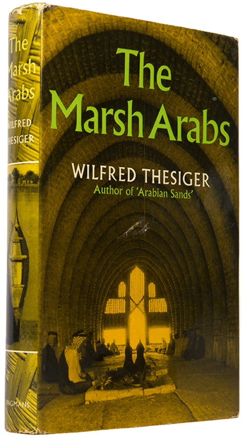 First edition of Wilfrid Thesiger's Marsh Arabs, his account of his time with the marsh Arabs of southern Iraq in the 1950's.