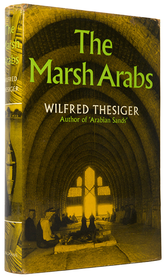 First edition of Wilfrid Thesiger's Marsh Arabs, his account of his time with the marsh Arabs of southern Iraq in the 1950's.